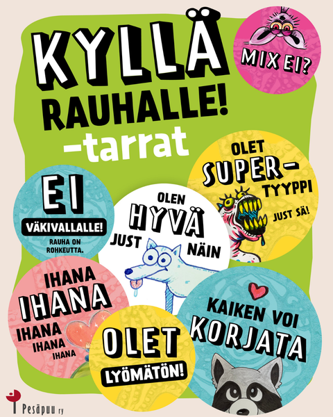 Kyll&auml; rauhalle! -tarrat